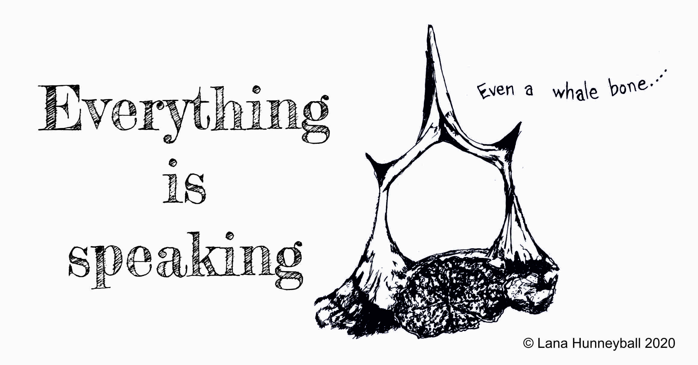 Sketch of whalebone with test "Everything is speaking ... even a whalebone."